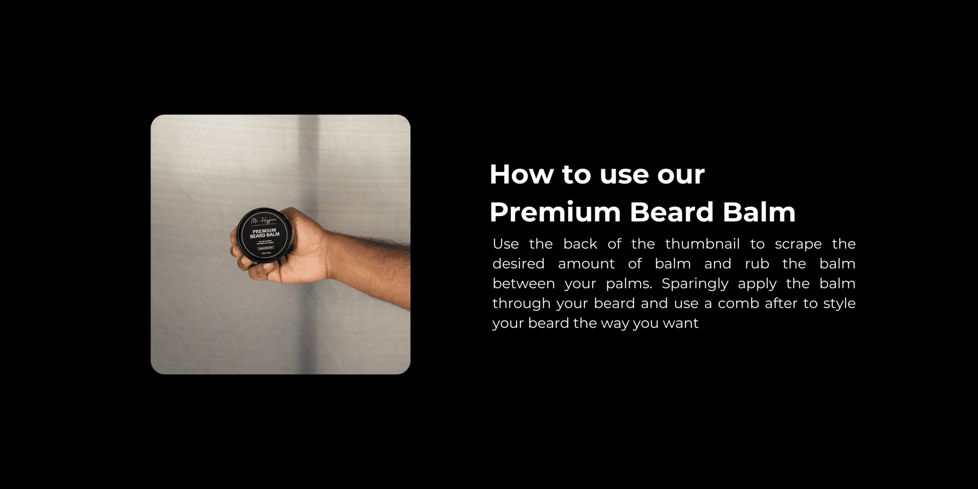 Premium Beard Balm How to Use