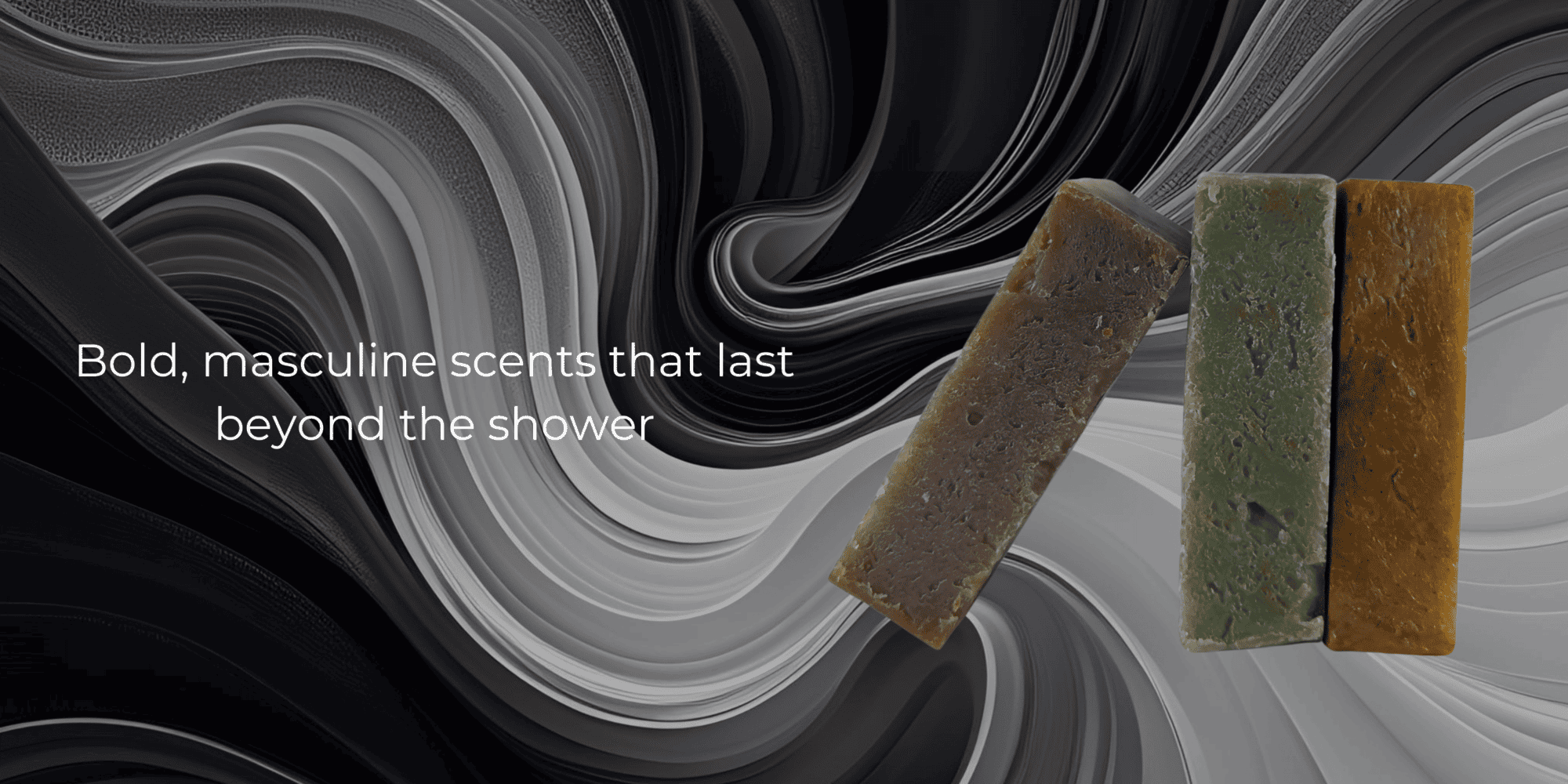 Three bars of soap with a wavy black and gray background and text about bold, masculine scents.