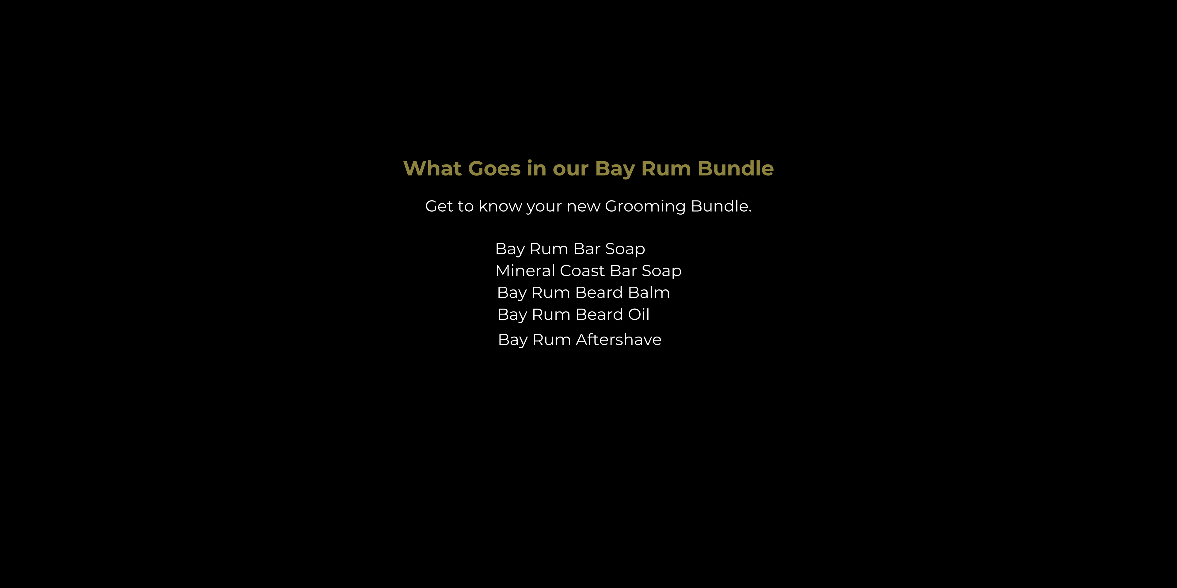 Text on a black background listing items in a Bay Rum Bundle.