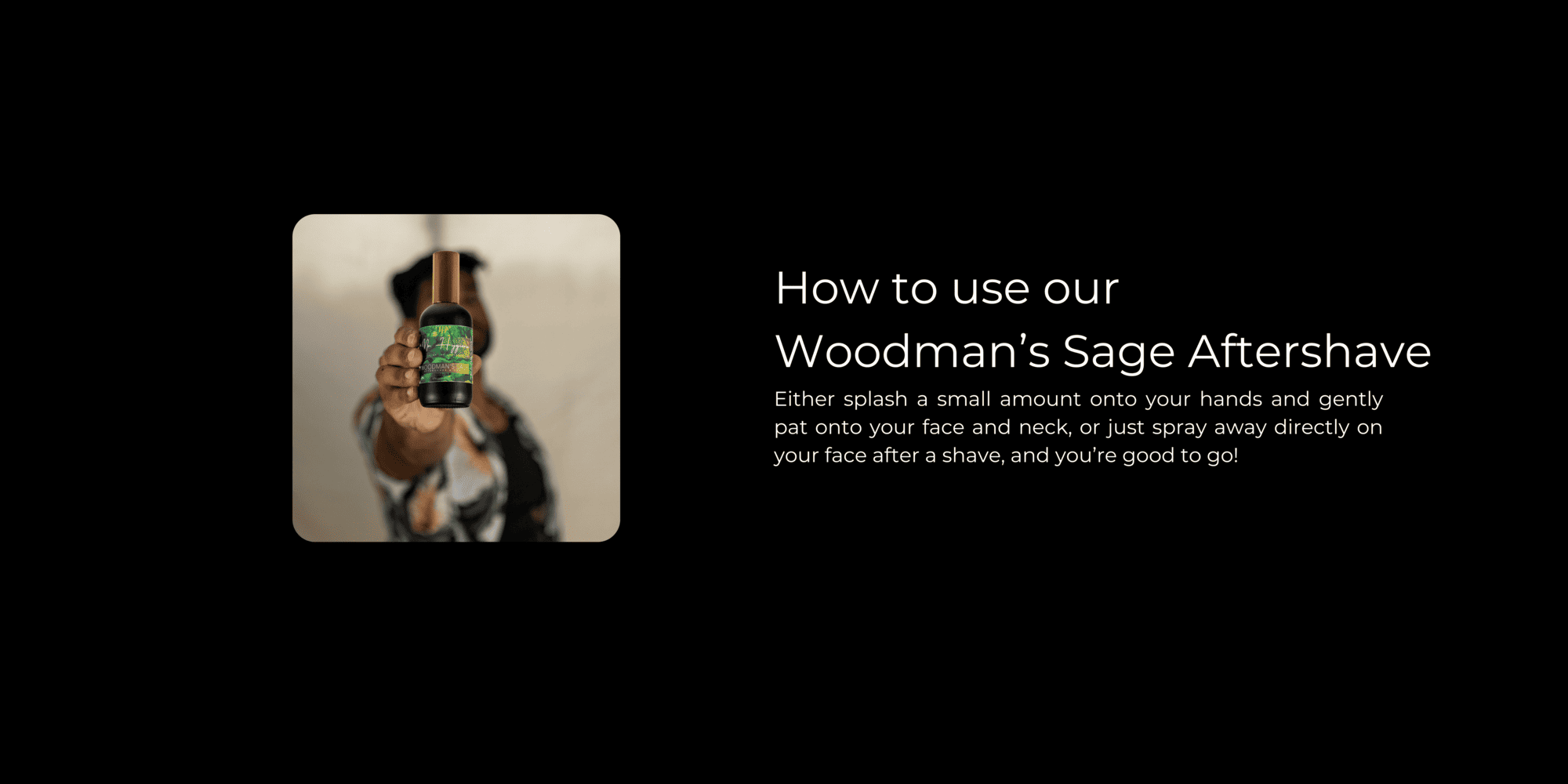 Woodmans Sage Aftershave How to Use